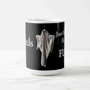 Ghouls nur wollen Spaß haben Kaffeetasse