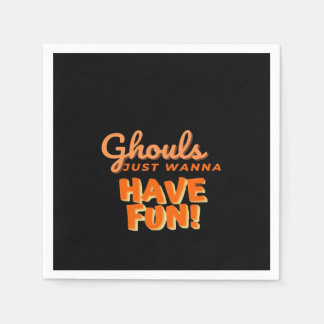 Ghouls nur wollen Spaß haben Serviette