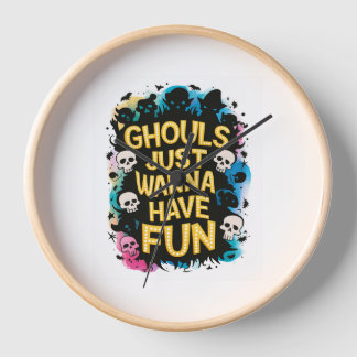 Ghouls nur wollen Spaß haben Uhr
