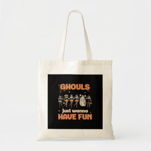 Ghouls nur wollen Spaß Halloween Herbststimmung Tragetasche