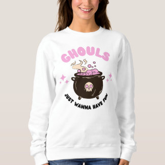 Ghouls Wanna hat Spaß Halloween Sweatshirt