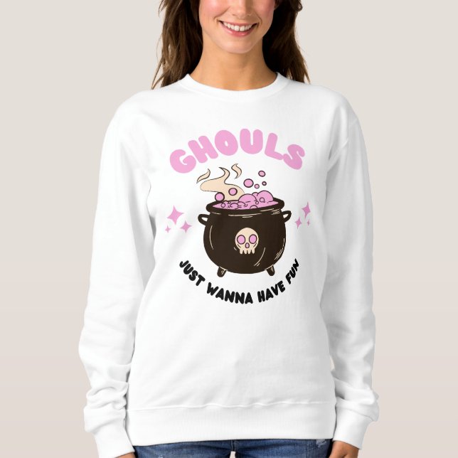 Ghouls Wanna hat Spaß Halloween Sweatshirt (Vorderseite)