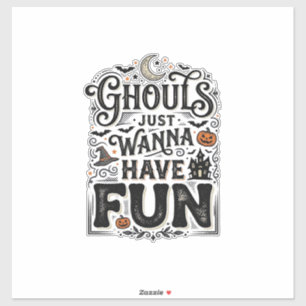 Ghouls wollen nur Spaß haben Halloween-Vektordesig Aufkleber