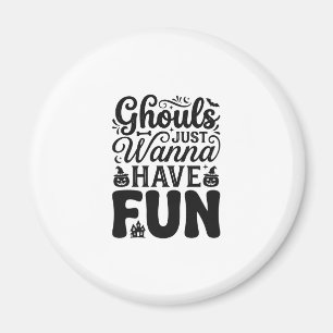 Ghouls wollen nur Spaß haben Vintage Halloween SVG Magnet
