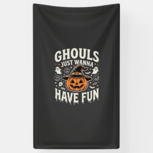 Ghouls wollen nur Spaß Halloween-Kürbis Banner
