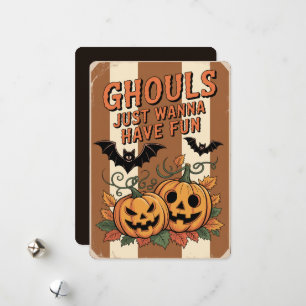 "Ghule wollen nur Spaß haben" Halloween Feiertagskarte