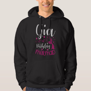 Gia of the Birthday Mermaid Party Bday Celebration Hoodie