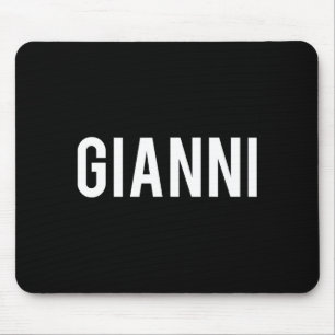 Gianni - Cooles neues lustiges Namens Fan-Geschenk Mousepad