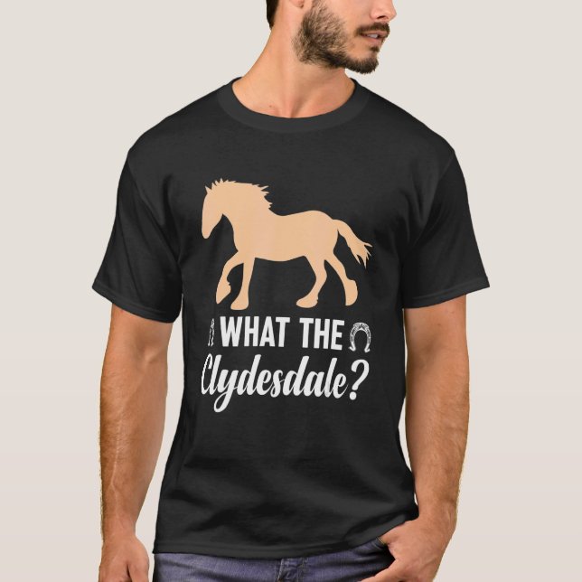 Giant Feet Horse Equestrian Clydesdale What the Cl T-Shirt (Vorderseite)