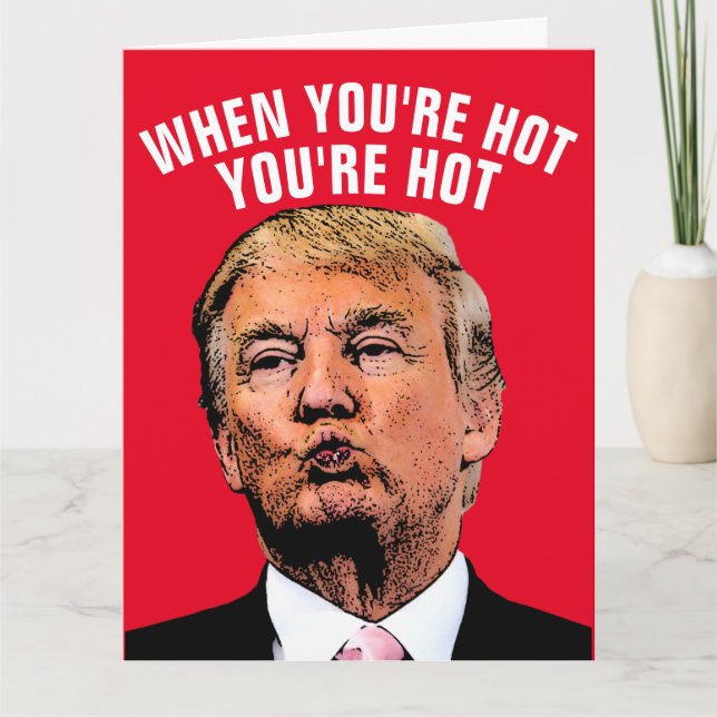 GIANT ROMANTIQUE DONALD TRUMP HOTTIE CARTES D'ANNI (Devant)