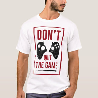 Gib das Spiel nicht auf Gamer Controller T-Shirt