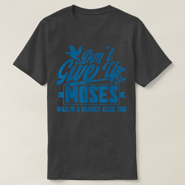Gib den Christlichen T - Shirt des Glaubens nicht  (Design vorne)