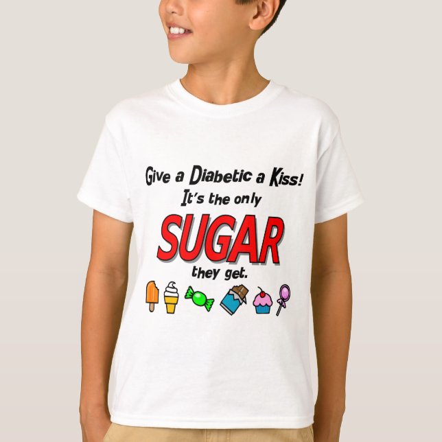 Gib Diabetiker einen Kuss T-Shirt (Vorderseite)