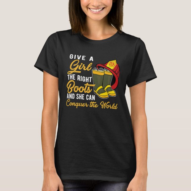 Gib einem Mädchen die richtigen Stiefel für den Fe T-Shirt (Vorderseite)