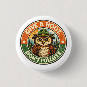 Gib einen Hoot, verschmutze nicht Eule Button