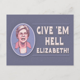 Gib 'Em Hell, Elizabeth, Postkarte