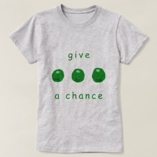 Gib Erbsen Eine Chance #2 T-Shirt