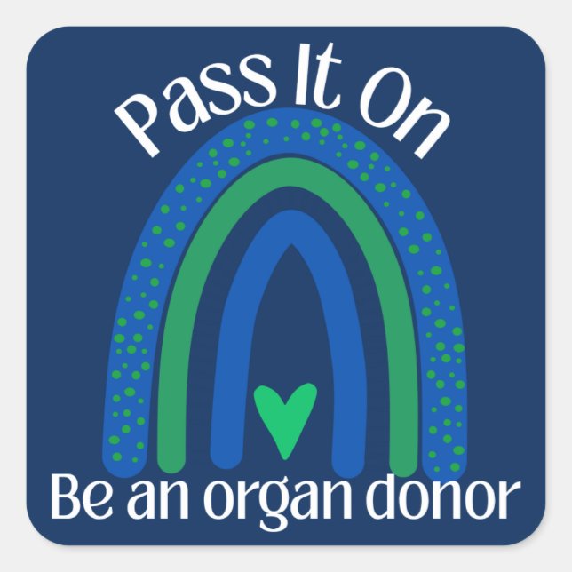 Gib es weiter Organspender-Bewusstseins-Aufkleber Quadratischer Aufkleber (Vorderseite)