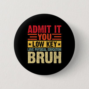 Gib es zu, du liebst Sport heimlich, Alter  Button