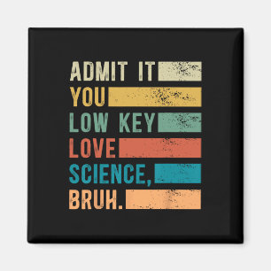 Gib es zu, du liebst Wissenschaft heimlich, Alter Magnet