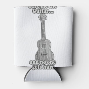 Gib mir die Gitarre, und niemand wird verletzt. B Dosenkühler