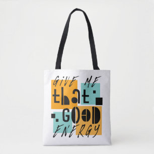 Gib mir diese GUTE ENERGIE Orange Positiv Tasche