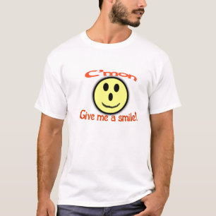 Gib mir ein Lächeln T-Shirt