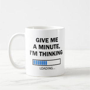 Gib mir eine Minute, von der ich denke, dass Gehir Kaffeetasse