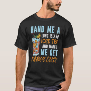 Gib mir einen langen, eisigen Tee und sieh mir zu,