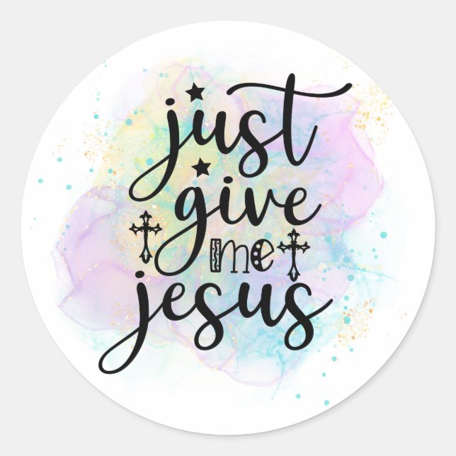 Gib mir einfach Jesus Christliche Anbetung Song Runder Aufkleber (Vorderseite)