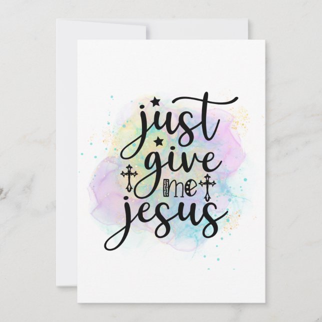 Gib mir einfach Jesus Christliche Anbetungskarte (Vorderseite)