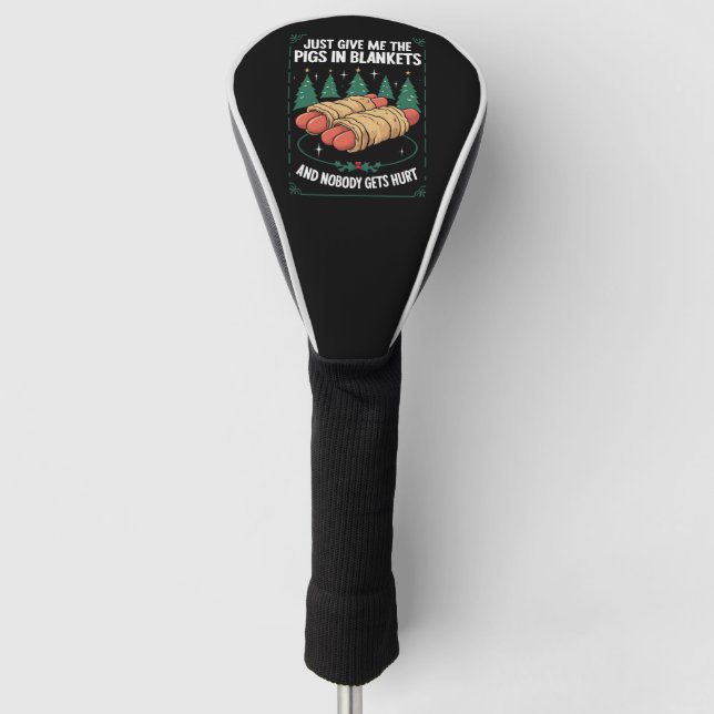 Gib mir einfach Schweine in den Decken Unglaublich Golf Headcover (Vorderseite)