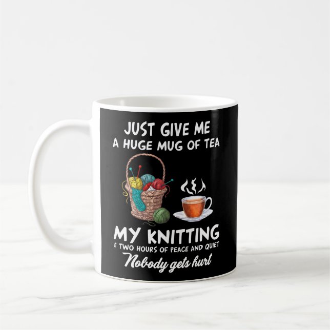 Gib mir einfach zwei Stunden Tee, den ich trinke Kaffeetasse (Links)