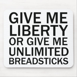 Gib mir Freiheit oder gib mir unbegrenzte Breadsti Mousepad