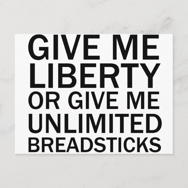 Gib mir Freiheit oder gib mir unbegrenzte Breadsti Postkarte (Vorderseite)