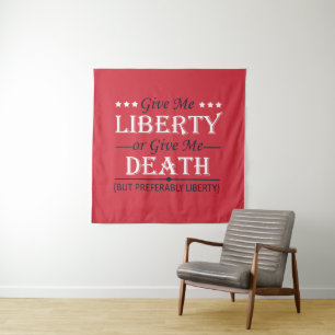 Gib mir Freiheit oder Tod 4. Juli Wandteppich