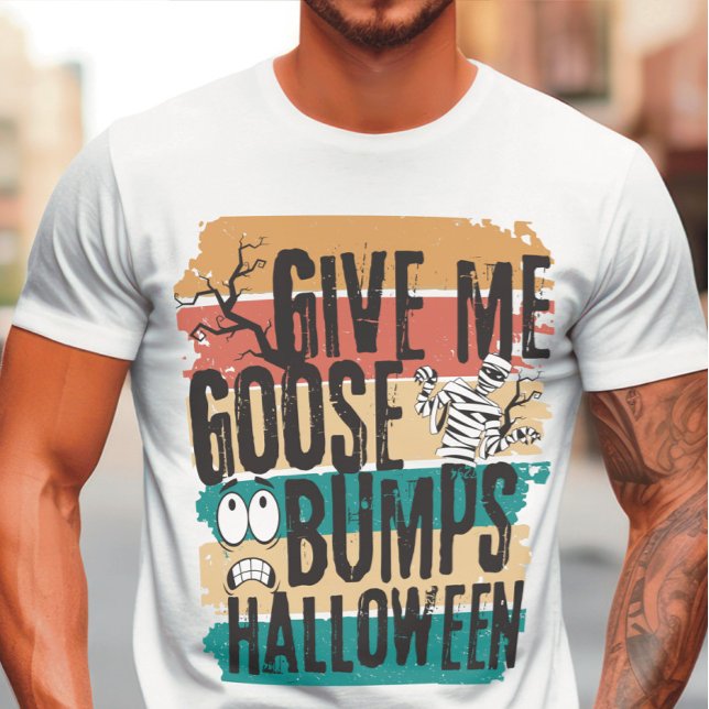 Gib mir Gänsehaut halloween Retro T-Shirt (Von Creator hochgeladen)