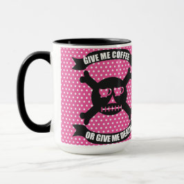 Gib mir Kaffee oder gib mir die Tasse des Todes