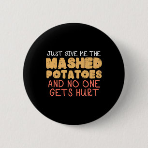 Gib mir Kartoffelpüree Witziger Erntedank Männer K Button