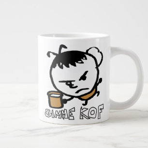 Gib mir Kof Jumbo-Tasse