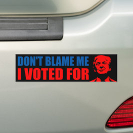 Gib mir nicht die Schuld, dass ich für Donald Trum Autoaufkleber