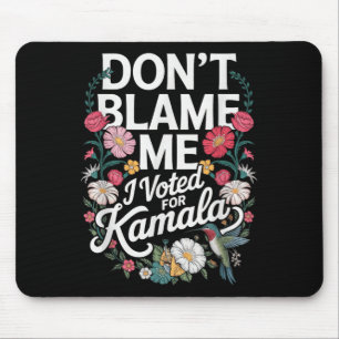 Gib mir nicht die Schuld, dass ich für ihr Anti Tr Mousepad