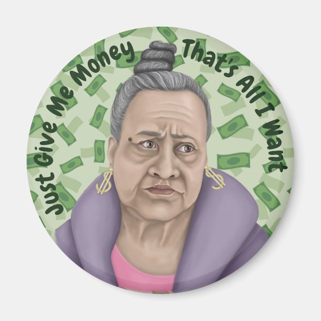 Gib mir nur Geld Magnet (Vorne)