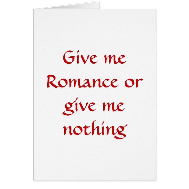Gib mir Romance oder gib mir eine Grußkarte (Vorne)