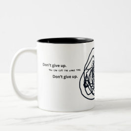 Gib nicht auf, du kannst die ganze Zeit reden Zweifarbige Tasse