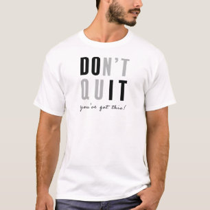 Gib Nicht Auf Mach Es Motivations-Typografie Herre T-Shirt