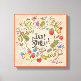 Gib nicht auf! Starke Leinwand - Mauer Art 11x11