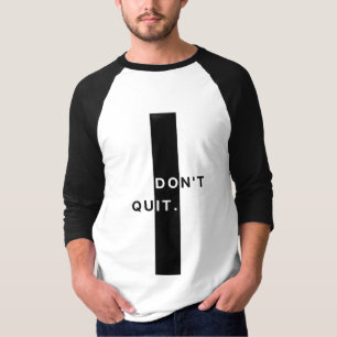 Gib Nicht Auf T-Shirt für Männer