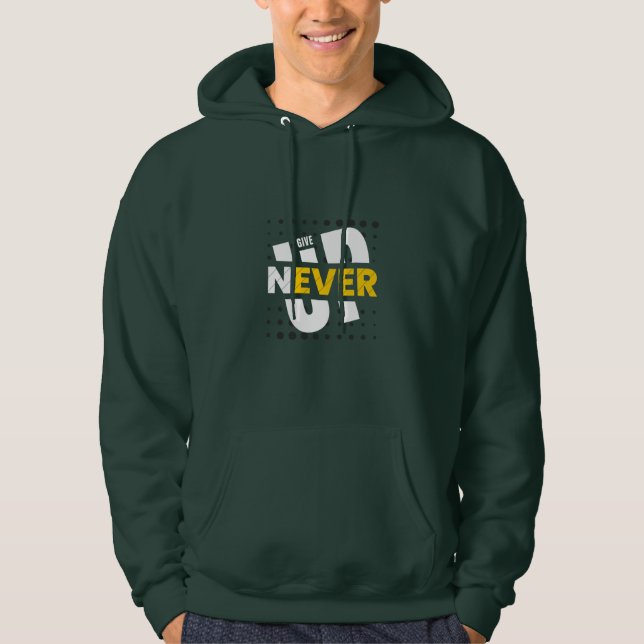 Gib NIE AUF Hoodie (Vorderseite)