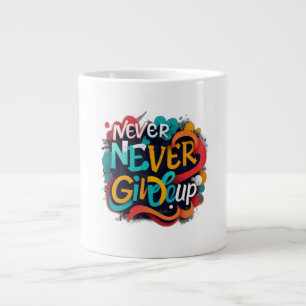 Gib nie auf Jumbo-Tasse